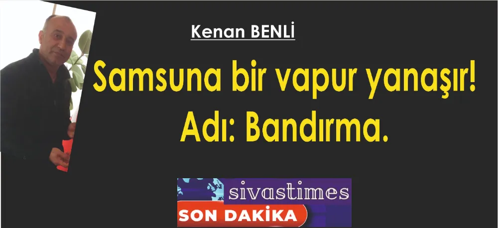 BANDIRMA!