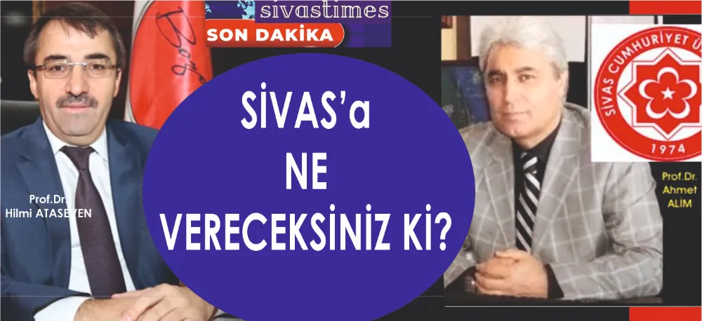 SİVAS, TEKRARA DÜŞMEMELİ!