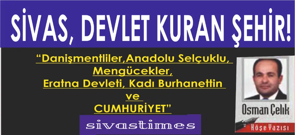 SİVAS, DEVLET KURAN ŞEHİR!