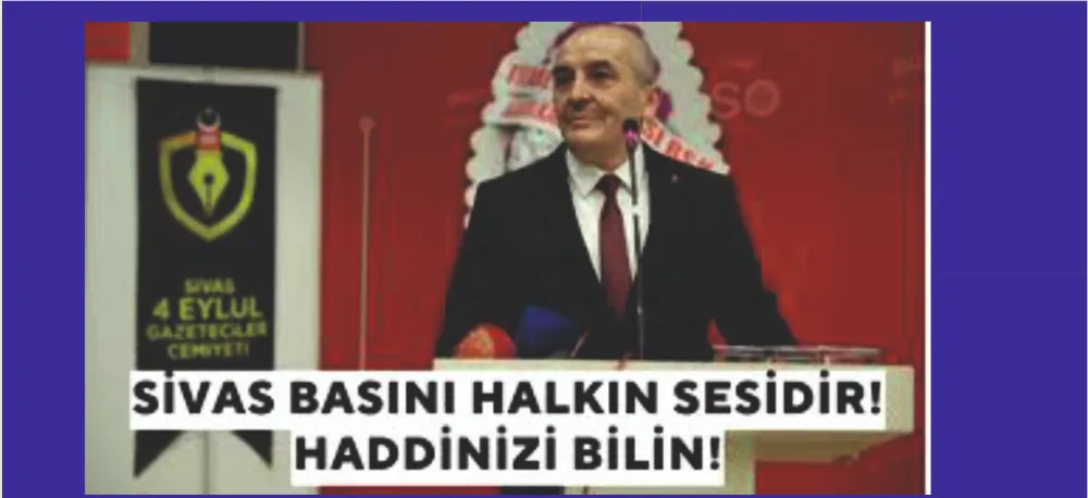 SİVAS BASINI HALKIN SESİDİR!