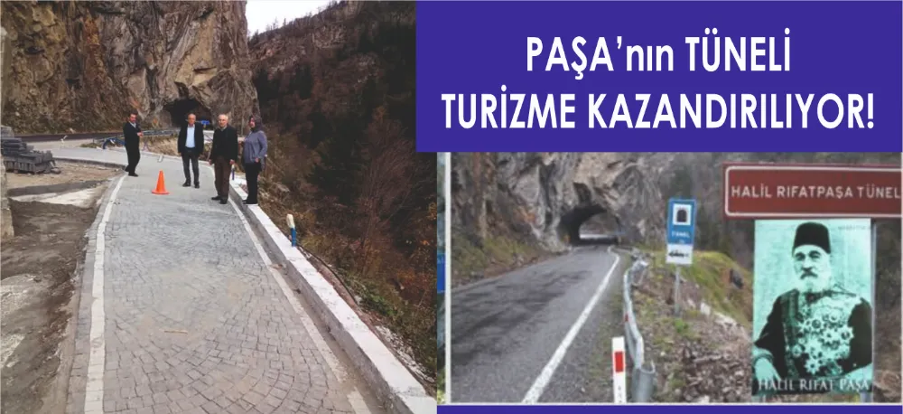 DELİKTAŞ TÜNELİ, TURİZME KAZANDIRILIYOR!