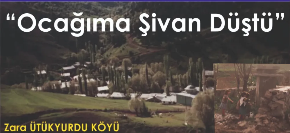 “OCAĞIMA ŞİVAN DÜŞTÜ”