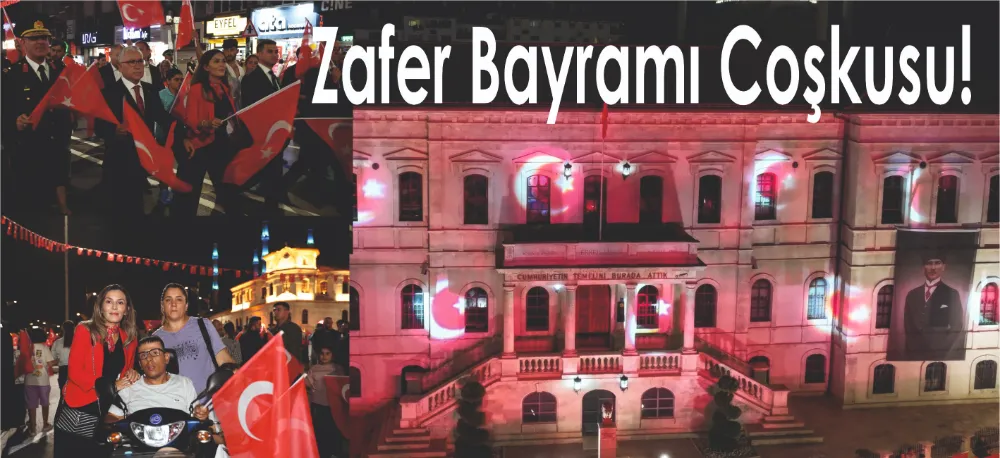 ZAFER BAYRAMI KUTLU OLSUN!