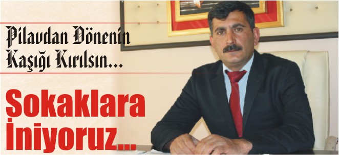 SOKAKLARA İNİYORUZ?