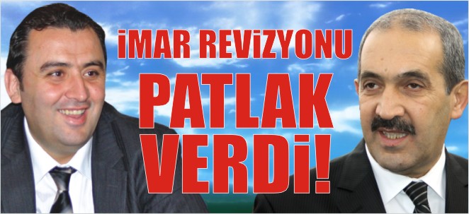 İMAR VERİZYONU PATLAK VERDİ!