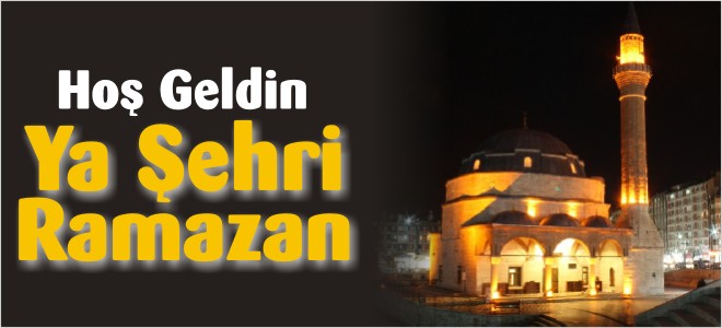 HOŞGELDİN YA ŞEHRİ RAMAZAN