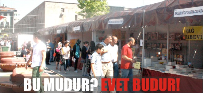 BU MUDUR? EVET BUDUR!