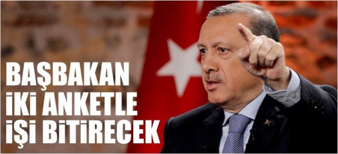 BAŞBAKAN İKİ ANKETLE İŞİ BİTİRECEK