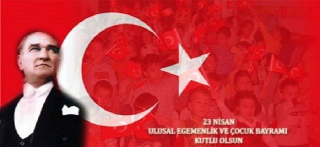 23 NİSAN KUTLU OLSUN